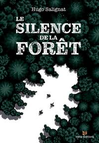 LE SILENCE DE LA FORET