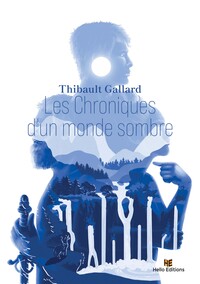 LES CHRONIQUES D'UN MONDE SOMBRE