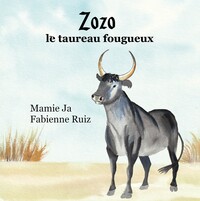 ZOZO LE TAUREAU FOUGUEUX