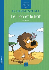 LE LION ET LE RAT - FICHIER RESSOURCE