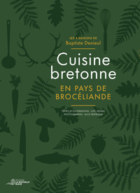 CUISINE BRETONNE EN PAYS DE BROCELIANDE