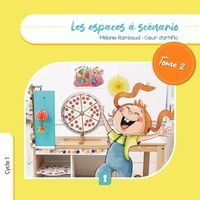 LES ESPACES A SCENARIO TOME 2