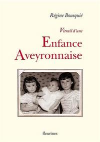 VITRAIL D'UNE ENFANCE AVEYRONNAISE