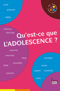 Qu'est ce que l'adolescence ?