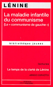 La maladie infantile du communisme (Le "communisme de gauche")