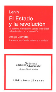 EL ESTADO Y LA REVOLUCION - LA DOCTRINA MARXISTA DEL ESTADO Y LAS TAREAS DEL PROLETARIADO EN LA REVO