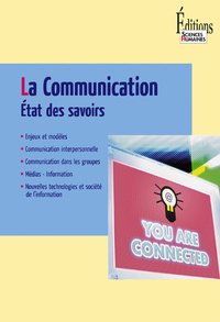 La Communication. Etat des savoirs