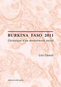 Burkina Faso 2011 - chronique d'un mouvement social