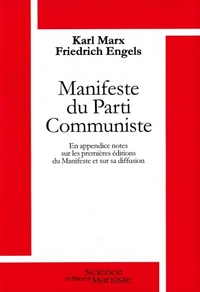 MANIFESTE DU PARTI COMMUNISTE - EN APPENDICE NOTES SUR LES PREMIERES EDITIONS DU MANIFESTE ET SUR SA