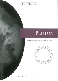 PLUTON, LES METAMORPHOSES NECESSAIRES