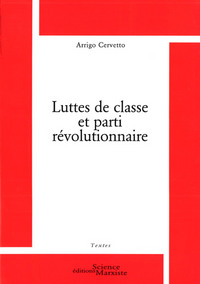 LUTTES DE CLASSE ET PARTI REVOLUTIONNAIRE