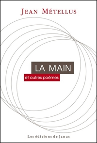 La Main et autres poèmes