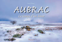 AUBRAC LE TEMPS D'UN HIVER