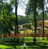 Habiter Entre Ville & Nature France Terre, Trente Ans D'Histoire