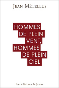 Hommes de plein vent, hommes de plein ciel