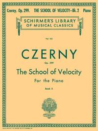 CARL CZERNY : SCHOOL OF VELOCITY, OP. 299 - BOOK 2 - PIANO