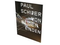 PAUL SCHWER - From Both Ends