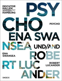 Psycho. Ena Swansea And Robert Lucander