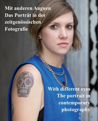 With Different Eyes, The Portrait In Contemporary Photography