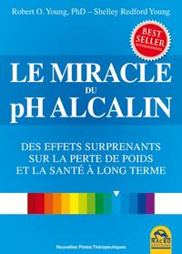 LE MIRACLE DU PH ALCALIN - DES EFFETS SURPRENANTS SUR LA PERTE DE POIDS ET LA SANTE A LONG TERME.