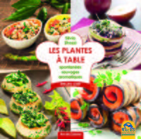 LES PLANTES A TABLE  SPONTANEES  SAUVAGES  AROMATIQUES