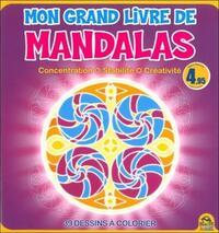 MON GRAND LIVRE DES MANDALAS GRAND FORMAT