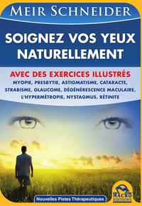 SOIGNEZ VOS YEUX NATURELLEMENT  AVEC DES EXERCICES ILLUSTRES