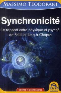SYNCHRONICITE - LE RAPPORT ENTRE PHYSIQUE ET PSYCHE DE PAULI ET JUNG A CHOPRA