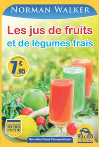 LES JUS DE FRUITS ET DE LEGUMES FRAIS