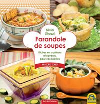 FARANDOLE DE SOUPES RICHES EN COULEURS ET SAVEURS POUR VOS SOIREES