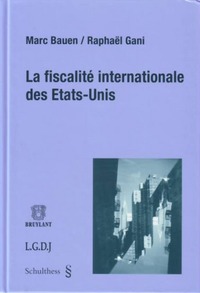 LA FISCALITE INTERNATIONALE DES ETATS-UNIS