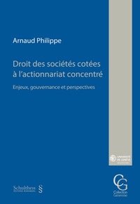 DROIT DES SOCIETES COTEES A L'ACTIONNARIAT CONCENTRE - ENJEUX, GOUVERNANCE ET PERSPECTIVES