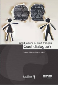 DROIT JAPONAIS, DROIT FRANCAIS, QUEL DIALOGUE ?