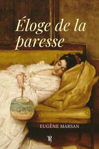 ELOGE DE LA PARESSE