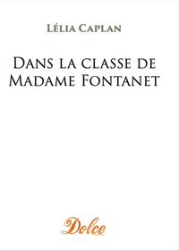 Dans la classe de Madame Fontanet