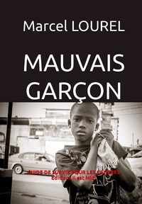 MAUVAIS GARÇON