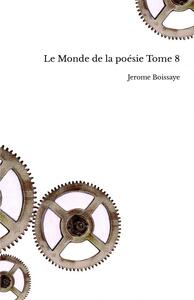 LE MONDE DE LA POESIE TOME 8