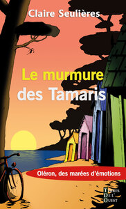 LE MURMURE DES TAMARIS - OLERON DES MAREES D'EMOTIONS