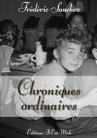 Chroniques ordinaires