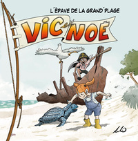 VIC ET NOE TOME 4 - L'EPAVE DE LA GRAND' PLAGE