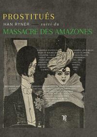 Prostitués - Le Massacre des Amazones