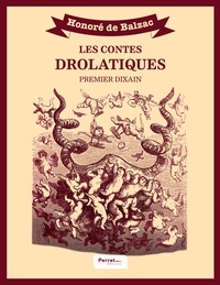 Les Contes drolatiques : premier dixain