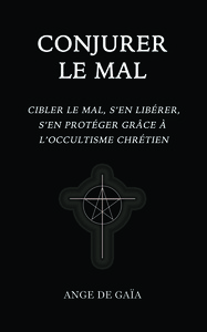 Conjurer le mal