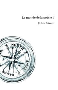 LE MONDE DE LA POESIE 1