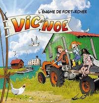 VIC ET NOE - T08 - L'ENIGME DE FORT ROYER