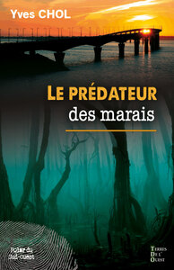 LE PREDATEUR DES MARAIS