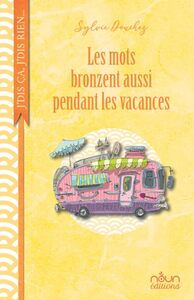 Les mots bronzent aussi pendant les vacances