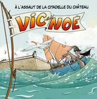 VIC ET NOE TOME 6