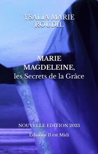 MARIE MAGDELEINE, les Secrets de la Grâce