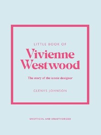 LITTLE BOOK OF VIVIENNE WESTWOOD